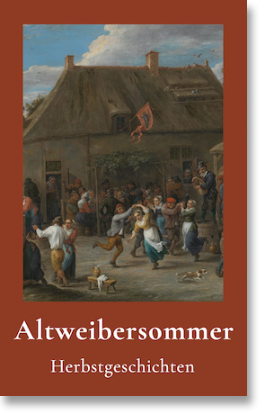 Thomas Stiegler (Hrsg.), Altweibersommer - Herbstliche Kulturgeschichten